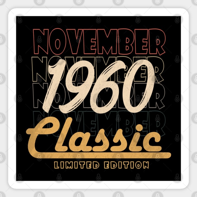 november 1960 birthday Magnet by BizZo